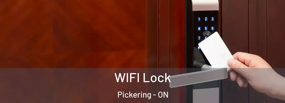 WIFI Lock Pickering - ON
